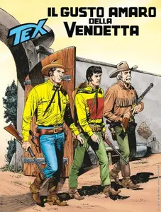 Tex Willer N.769 - Il Gusto Amaro Della Vendetta (SBE Novembre 2024)