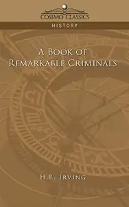 A Book of Remarkable Criminals