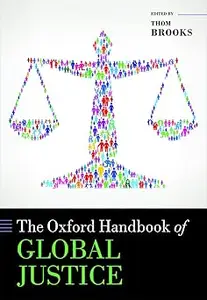 The Oxford Handbook of Global Justice