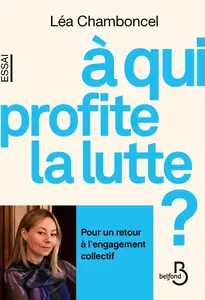 Léa Chamboncel, "À qui profite la lutte ?"