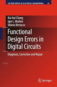 Functional Design Errors in Digital Circuits: Diagnosis Correction and Repair