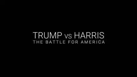 CH4. - Trump vs. Harris: The Battle for America (2024)