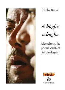 A boghe a boghe: Ricerche sulla poesia cantata in Sardegna (Pósidos)