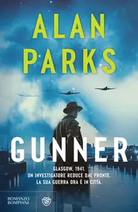 Gunner - Alan Parks
