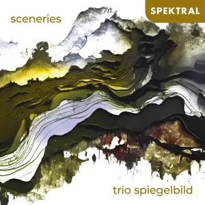 Trio Spiegelbild-Sceneries (2025) [Official Digital Download]