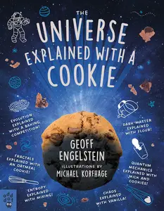 The Universe Explained with a Cookie: What Baking Cookies Can Teach Us About Quantum Mechanics