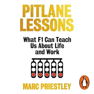 Pitlane Lessons: What F1 Can Teach You About Life and Work [Audiobook]