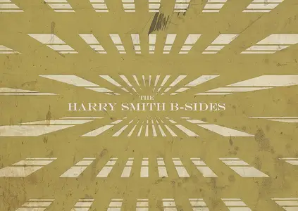 VA - The Harry Smith B-Sides (Remastered) (2020)