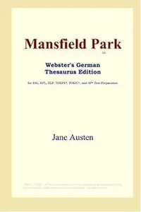 Mansfield Park (Webster's German Thesaurus Edition)