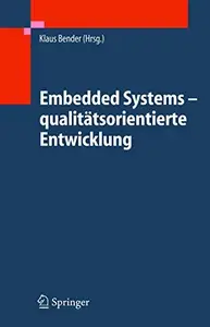 Embedded Systems - qualitatsorientierte Entwicklung