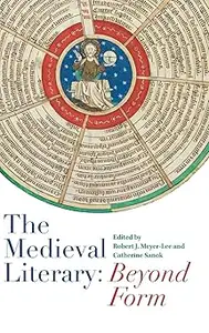 The Medieval Literary: Beyond Form