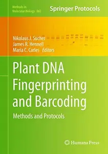 Plant DNA Fingerprinting and Barcoding: Methods and Protocols