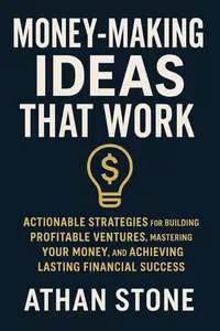 Money-Making Ideas That Work