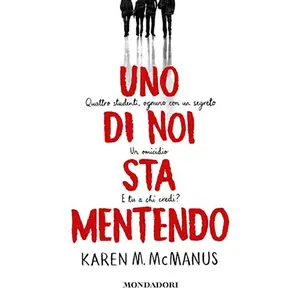 «Uno di noi sta mentendo? One of Us Is 1» by Karen McManus