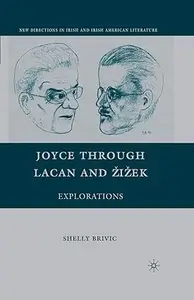 Joyce through Lacan and Žižek: Explorations