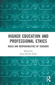 Higher Education and Professional Ethics: Roles and Responsibilities of Teachers