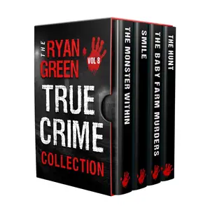 The Ryan Green True Crime Collection: Volume 8 (4-Book True Crime Collections)