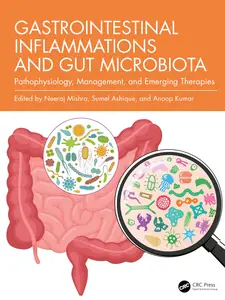 Gastrointestinal Inflammations and Gut Microbiota: Pathophysiology, Management, and Emerging Therapies