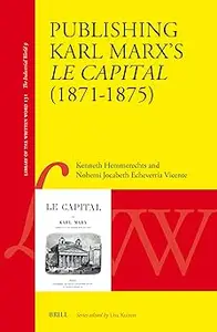 Publishing Karl Marx's Le Capital (1871—1875)