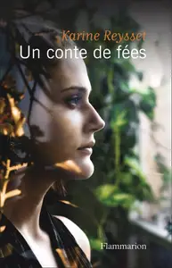 Karine Reysset, "Un conte de fées"