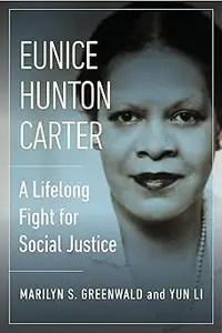 Eunice Hunton Carter: A Lifelong Fight for Social Justice