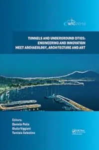 Tunnels and Underground Cities. Engineering and Innovation Meet Archaeology, Architecture and Art (Repost)