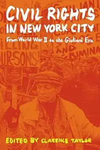 Civil Rights in New York City: From World War II to the Giuliani Era (Repost)