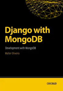 Django with MongoDB: Development with MongoDB