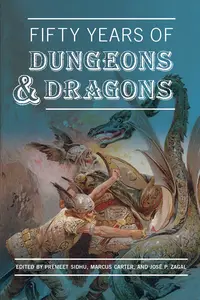 Fifty Years of Dungeons & Dragons (The MIT Press)