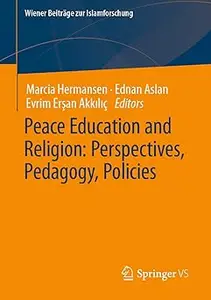 Peace Education and Religion: Perspectives, Pedagogy, Policies