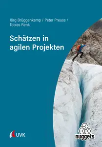 Schätzen in agilen Projekten - Jörg Brüggenkamp & Peter Preuss & Tobias Renk