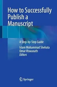 How to Successfully Publish a Manuscript