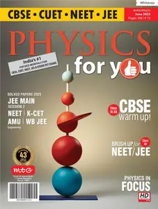 Physics For You - June 2025