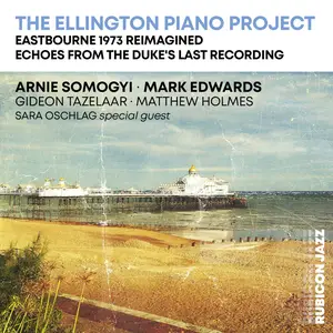 Arnie Somogyi & Mark Edwards - The Ellington Piano Project (2025) [Official Digital Download 24/48]