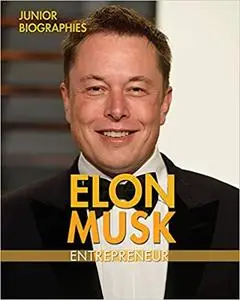 Elon Musk: Entrepreneur