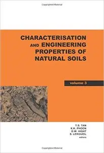 Characterisation and Engineering Properties of Natural Soils (Volumes 3-4)