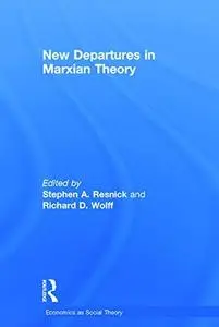 New departures in Marxian theory