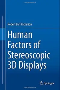 Human Factors of Stereoscopic 3D Displays