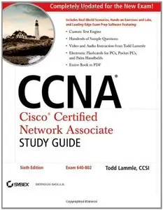 CCNA: Cisco Certified Network Associate Study Guide: Exam 640-802 (Repost)