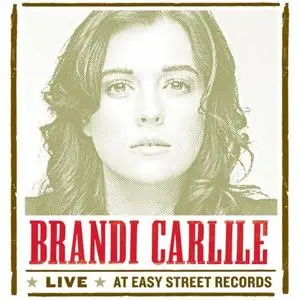 Brandi Carlile - Live At Easy Street Records (2009)