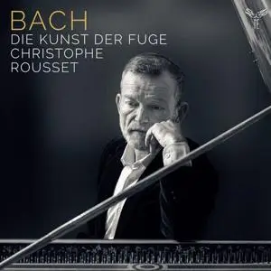 Christophe Rousset - Bach: Die Kunst der Fuge (2023) [Official Digital Download]