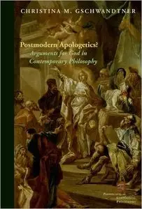 Postmodern Apologetics?: Arguments for God in Contemporary Philosophy