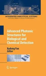 Advanced Photonic Structures for Biological and Chemical Detection (Repost)