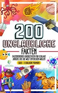 200 UNGLAUBLICHE FAKTEN