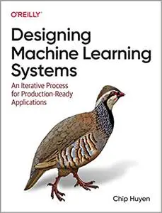 Designing Machine Learning Systems