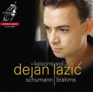 Dejan Lazic – Liasons Vol.2: Schumann, Brahms (2009) [SACD ISO+HiRes FLAC]