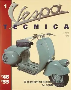 Vespa Tecnica 1 (Vespa 1946 thru 1955, Volume 1)