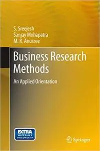 Business Research Methods: An Applied Orientation