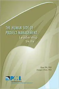 The Human Side of Project Management: Leadership Skills