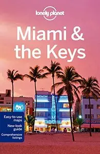 Lonely Planet Miami & the Keys, 7th Edition